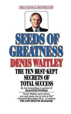 Denis Waitley - Seeds Of Greatness, Häftad