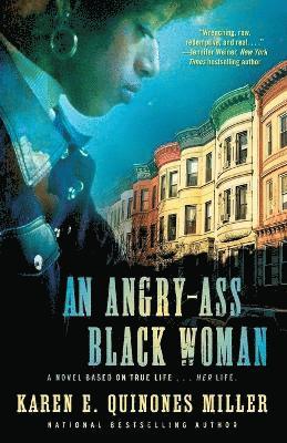 Karen E Quinones Miller - Angry-Ass Black Woman, Häftad