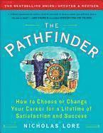 bokomslag The Pathfinder: How to Choose or Change Your Career for a Lifetime of Satisfaction and Success