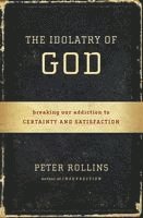 bokomslag The Idolatry of God