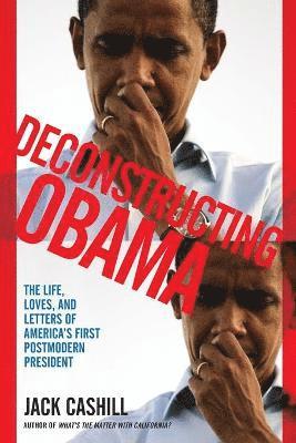 Deconstructing Obama 1