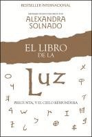 bokomslag El Libro de la Luz: Pregunta, Y El Cielo Responderá