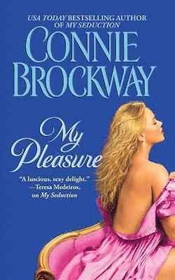 Connie Brockway - My Pleasure, Häftad