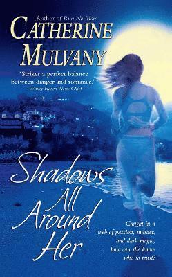 Catherine Mulvany - Shadows All Around Her, Häftad