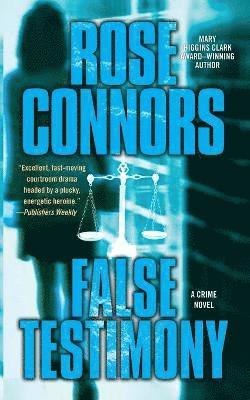 Rose Connors - False Testimony, Häftad