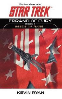 bokomslag Star Trek: The Original Series: Errand of Fury Book #1: Seeds of Rage