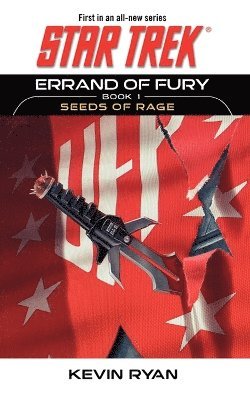 Kevin Ryan - Star Trek: The Original Series: Errand of Fury Book #1: Seeds of Rage, Häftad