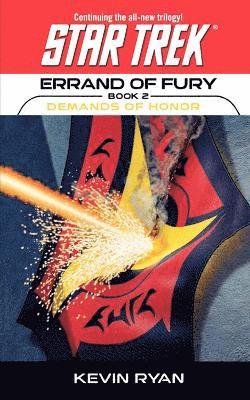 Kevin Ryan - Star Trek: The Original Series: Errand of Fury #2: Demands of Honor, Häftad