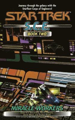 Keith R. a. DeCandido, Kevin Dilmore, Keith R. A. Decandido, David Mack - Miracle Workers, S.C.E. Book Two, Häftad