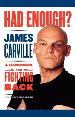 James Carville - Had Enough?, Häftad