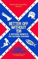 Chuck Thompson - Better Off Without 'Em, Häftad