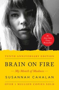 bokomslag Brain on Fire (10th Anniversary Edition): My Month of Madness