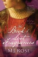 M. J. Rose - The Book of Lost Fragrances, Häftad