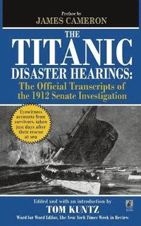 bokomslag The Titanic Disaster Hearings