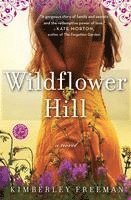 Kimberley Freeman - Wildflower Hill, Häftad