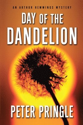 Peter Pringle - Day of the Dandelion, Häftad