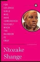 bokomslag For Colored Girls Who Have Considered Suicide/When The Rainbow Is Enuf