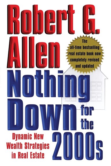 bokomslag Nothing Down for the 2000s: Dynamic New Wealth Strategies in Real Estate