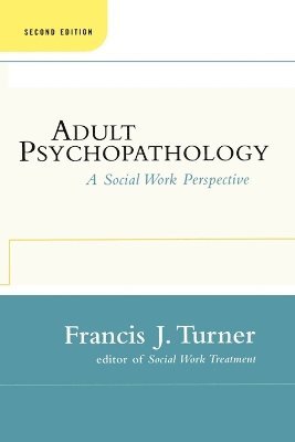 Francis J. Turner - Adult Psychopathology, Second Edition, Häftad