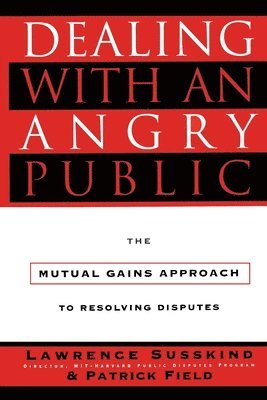 Dealing with an Angry Public 1