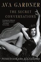 bokomslag Ava Gardner: The Secret Conversations