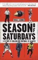 bokomslag Season of Saturdays: A History of College Football in 14 Games
