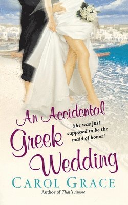 An Accidental Greek Wedding 1