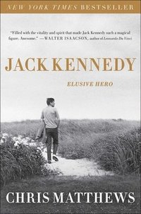 bokomslag Jack Kennedy: Elusive Hero