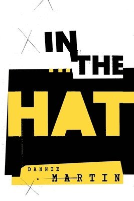 Dianne Martin, Dannie Martin - In the Hat, Häftad