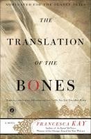Francesca Kay - Translation of the Bones, Häftad