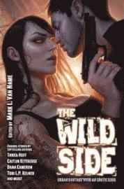 bokomslag The Wild Side: Urban Fantasy with an Erotic Edge