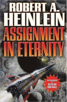 Robert A. Heinlein - Assignment In Eternity, Häftad