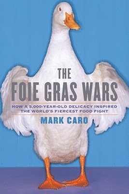 bokomslag The Foie Gras Wars