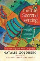 bokomslag The True Secret of Writing
