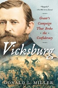 bokomslag Vicksburg: Grant's Campaign That Broke the Confederacy
