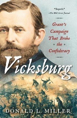 Vicksburg: Grant's Campaign That Broke the Confederacy 1