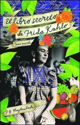 bokomslag El Libro Secreto De Frida Kahlo