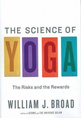 William J Broad - Science of Yoga, Inbunden