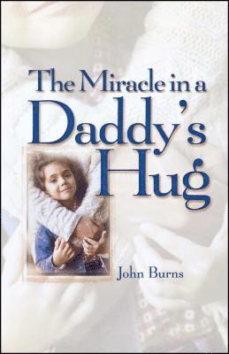 bokomslag Miracle in a Daddy's Hug