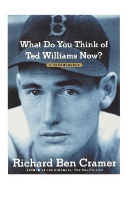 What Do You Think of Ted Williams Now? 1