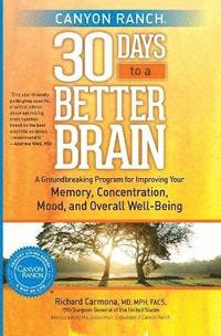 bokomslag Canyon Ranch 30 Days to a Better Brain