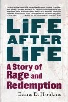 bokomslag Life After Life: A Story of Rage and Redemption