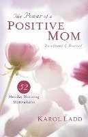 Karol Ladd - Power of a Positive Mom Devotional & Journal: 52 Monday Morning Motivations, Häftad