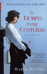 bokomslag El Tiempo Entre Costuras = The Time Between Seams