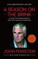 A Season on the Brink: A Year with Bob Knight and the Indiana Hoosiers