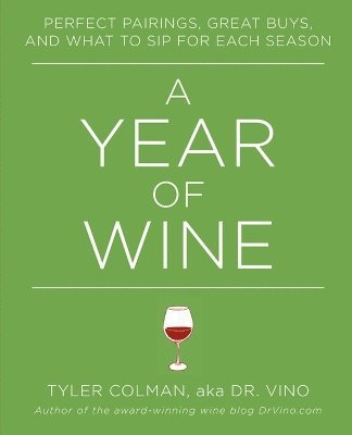 Tyler Colman - Year of Wine, Häftad