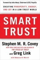 bokomslag Smart Trust: Creating Prosperity, Energy, and Joy in a Low-Trust World