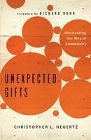 bokomslag Unexpected Gifts: Discovering the Way of Community