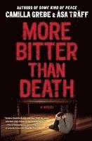 Camilla Grebe, Åsa Träff - More Bitter Than Death, Häftad