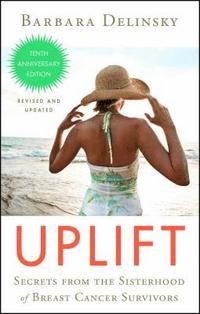 bokomslag Uplift: Secrets from the Sisterhood of Breast Cancer Survivors